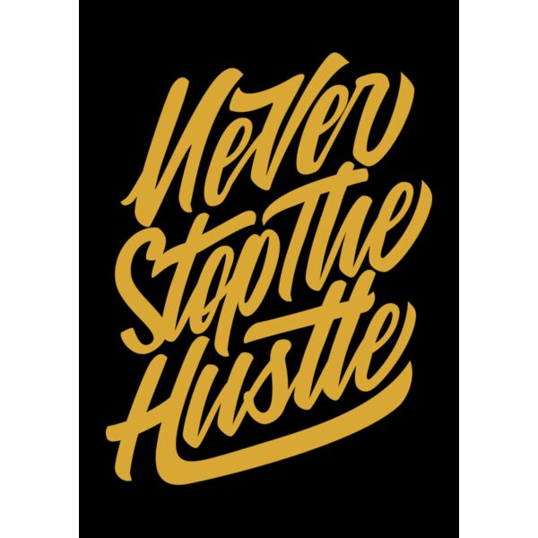 Never Stop the Hustle Thumbnail