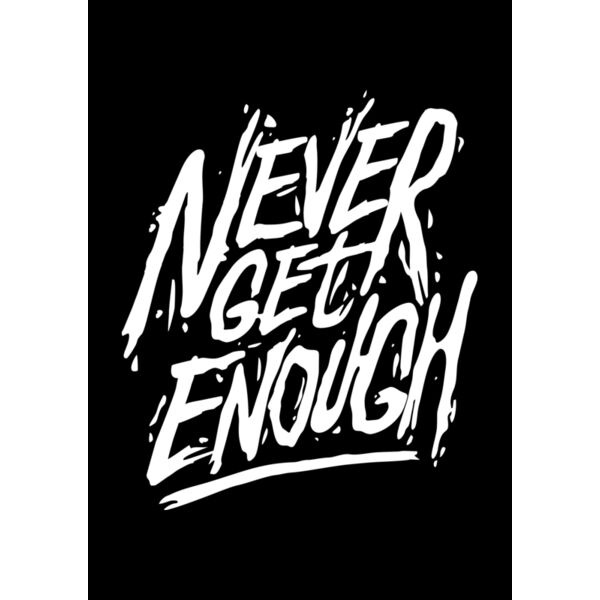 Never Get Enough Thumbnail