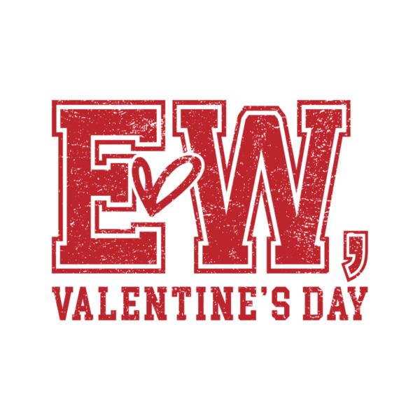 Ew, Valentines Day Thumbnail